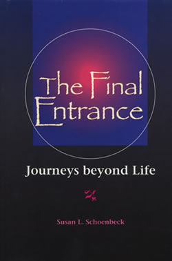 The Final Entrance: Journeys Beyond Life